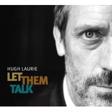 Hugh Laurie Let Them Talk Cd Nuevo Original En Stock&-.