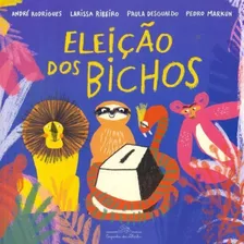 A Eleição Dos Bichos