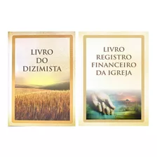 Livro Do Dizimista + Livro Registro Financeiro Da Igreja