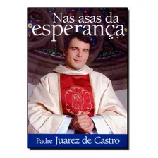 Livro Nas Asas Da Esperanca