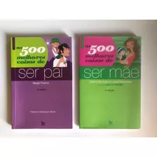 Kit: 500 Melhores Coisas De Ser Pai E De Ser Mãe (2 Livros)