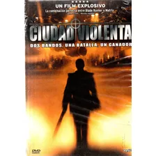 Ciudad Violenta - Dvd Nuevo Original Cerrado - Mcbmi