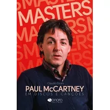 Paul Mccartney Em Discos E Canções, De Dirani, Claudio. Sonora Editora Ltda, Capa Mole Em Português, 2016