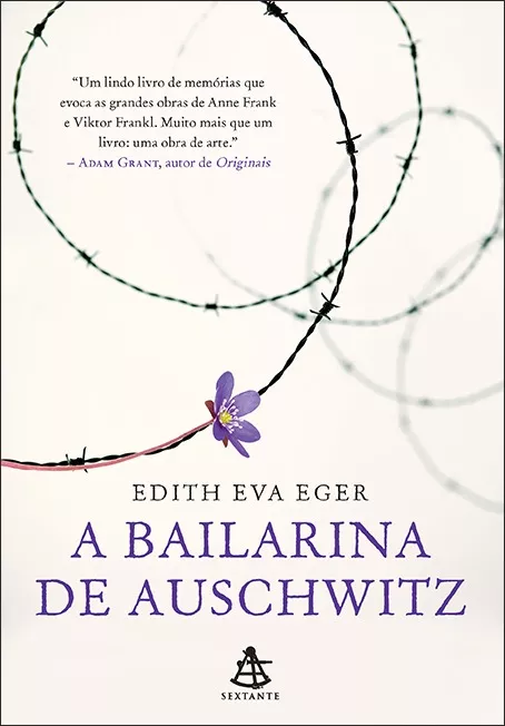 A Bailarina De Auschwitz, De Eger, Edith Eva. Editora Gmt Editores Ltda., Capa Mole Em Português, 2019