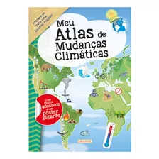 Meu Atlas De Mudanças Climáticas, De Caramel. Editora Girassol, Capa Mole, Edição 1 Em Português, 2024