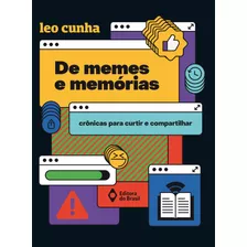 De Memes E Memórias, De Cunha, Leo. Série Farol Editora Do Brasil, Capa Mole Em Português, 2021