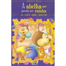 Sentimentos (luxo): Abelha (orgulho), De Belli, Roberto. Editora Todolivro Distribuidora Ltda., Capa Dura Em Português, 2009