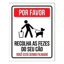 Kit 10 Placas Por Favor Recolha Fezes Seu Cão Filmado 18x23