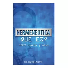 Libro Hermeneutica Que Es ? (leche Y Miel) (spanish Edition)
