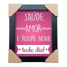 Quadro Decorativo Moda Beleza Saúde Amor E Roupa Nova 25x30