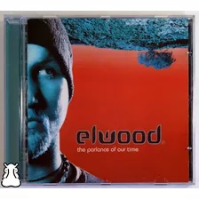Cd Elwood The Parlance Of Our Time 2000