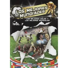 Los Mejores Mundiales Volumen 7 Los Mejores Goles Dvd