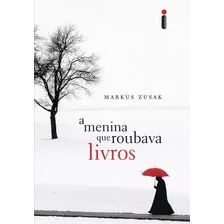 Leitura Imperdível: 'a Menina Que Roubava Livros' À Venda