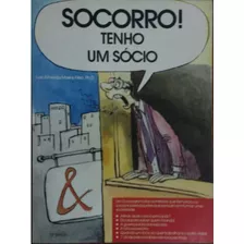 Socorro! Tenho Um Socio