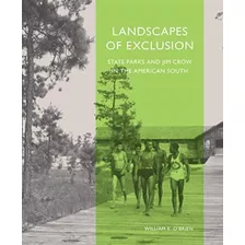 Libro: Paisagens De Exclusão: Parques Estaduais E Jim Crow N