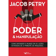 Poder E Manipulação, De Jacob Petry. Editora Faro Editorial, Capa Mole, Edição 2016 Em Português, 2019