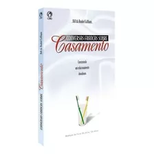 Conversas Francas Sobre Casamento, De Bill & Anabel Gillham., Vol. 1. Editora Cpad, Capa Mole Em Português, 2019