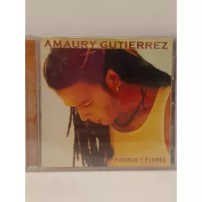 Amaury Gutiérrez Piedras Y Flores Cd Nuevo