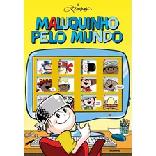 Maluquinho Pelo Mundo, De Pinto, Ziraldo Alves. Editora Globo S/a, Capa Mole Em Português, 2012