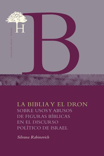 La Biblia Y El Dron. Sobre Los Abusos De La Biblia En Israel