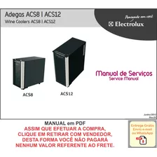 Manual Técnico Serviço Adega Electrolux Acs8 / Acs12