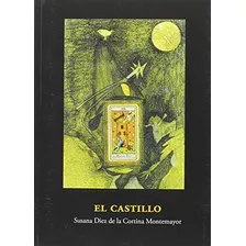 Libro El Castillo De Diez De La Cortina Montemayor Susana