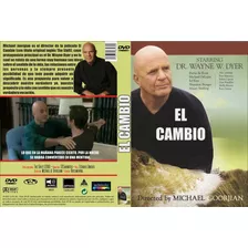 El Cambio - Wayne W. Dyer - Dvd