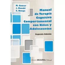 Manual De Terapia Cognitiva Niños Y Adolescentes Gomar 