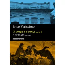 O Tempo E O Vento - Parte Ii - O Retrato (edição Econômica), De Verissimo, Erico. Editora Schwarcz Sa, Capa Mole Em Português, 2017