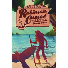 Robinson Crusoé, De Defoe, Daniel. Editora Martin Claret Ltda, Capa Mole Em Português, 2017