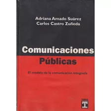 Comunicaciones Públicas, Amado Suárez & Castro Zuñeda