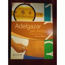 Libro Adelgazar Sin Dietas. El Metodo Martins