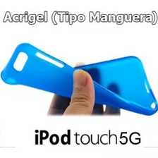 Forro Acrigel iPod Touch 5g Estuche Protector Goma Manguera