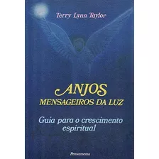 Livro Anjos Mensageiros Da Luz: Guia Taylor, Terry Lynn