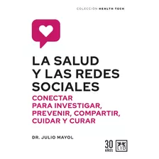 La Salud Y Las Redes Sociales - Julio Mayol - *