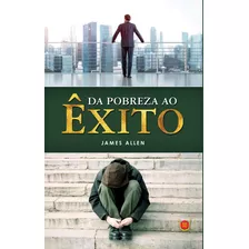 Livro Da Pobreza Ao Êxito Allen, James