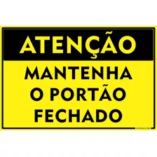 Placa Atenção Mantenha O Portão Fechado Em Alumínio 20x30cm