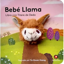 Libro Con Titere De Dedo - Bebe Llama, De Yu-hsuan Huang. Editorial Contrapunto, Tapa Dura, Edición 1 En Español, 2020
