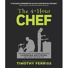 The 4-hour Chef De Timothy Ferriss Pela Harvest (2012)