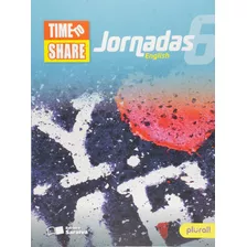 Jornadas English - Time To Share - 6º Ano, De A Saraiva. Série Jornadas Editora Somos Sistema De Ensino Em Português, 2016