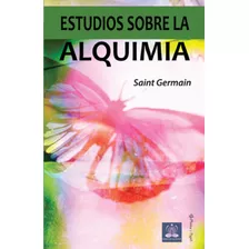 Livro Fisico - Estudios Sobre Alquimia (serie Centro De Luz)