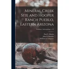 Libro Mineral Creek Site And Hooper Ranch Pueblo, Eastern...