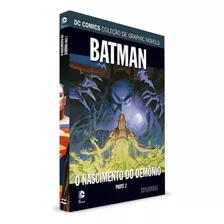 Dc - Batman - O Nascimento Do Demônio - Parte 2 - Vol. 16 - Lacrado