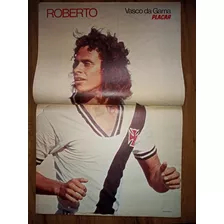 Poster Antigo Do Jogador Roberto Dinamite Do Vasco Da Gama