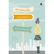 Em Outra Vida, Talvez?, De Reid, Taylor Jenkins. Editora Record Ltda., Capa Mole Em Português, 2018