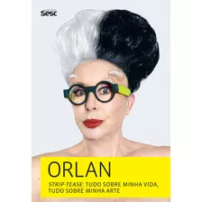 Orlan Strip Tease