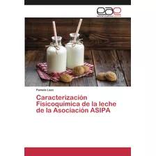 Libro: Caracterización Fisicoquímica Leche Asoci