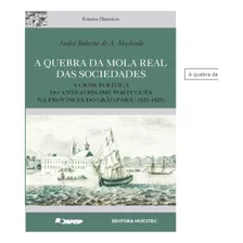 A Quebra Da Mola Real Das Sociedades