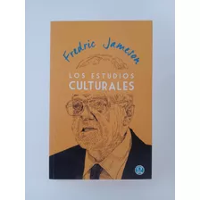 Los Estudios Culturales - Fredric Jameson - Godot