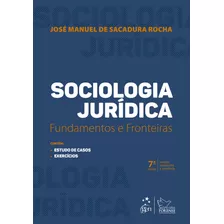Livro Sociologia Jurídica - Fundamentos E Fronteiras